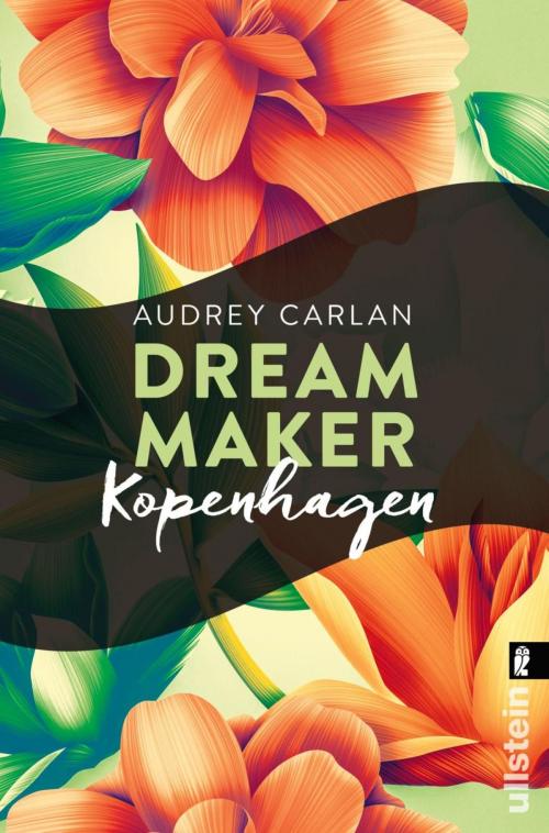 Cover of the book Dream Maker - Kopenhagen by Audrey Carlan, Ullstein Ebooks