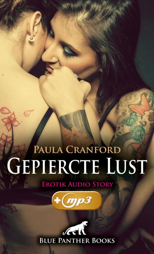 Cover of the book Gepiercte Lust | Erotik Audio Story | Erotisches Hörbuch by Paula Cranford, blue panther books