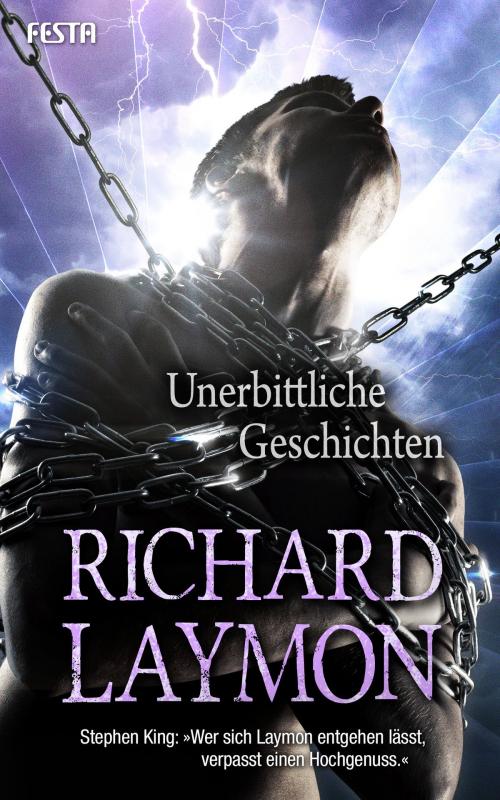 Cover of the book Unerbittliche Geschichten by Richard Laymon, Festa Verlag