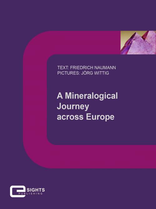 Cover of the book A Mineralogical Journey across Europe by Friedrich Naumann, E-Sights Publishing