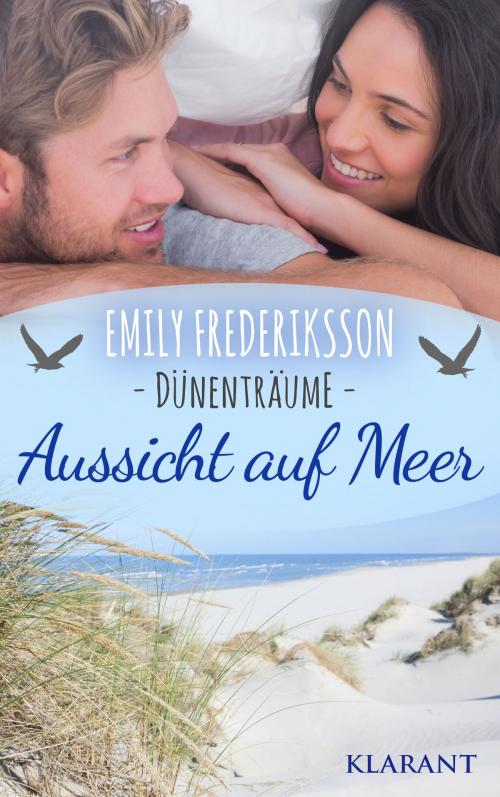 Cover of the book Aussicht auf Meer. Dünenträume by Emily Frederiksson, Klarant