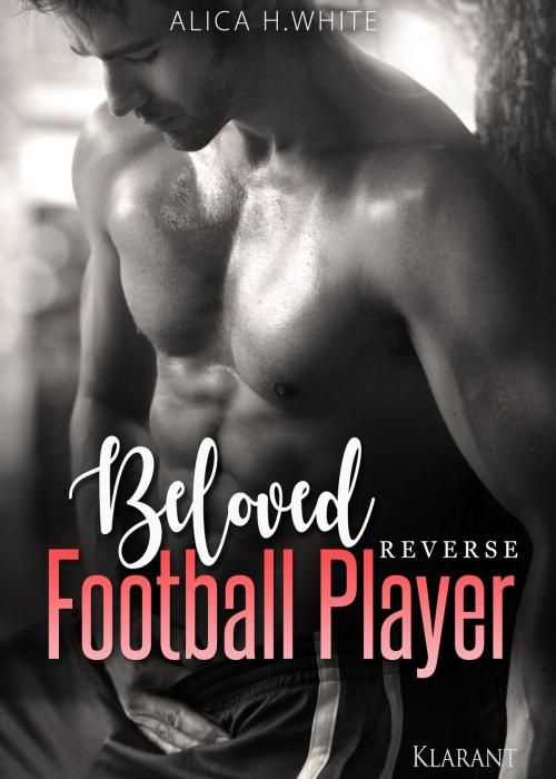 Cover of the book Beloved Football Player. Reverse by Alica H. White, Klarant