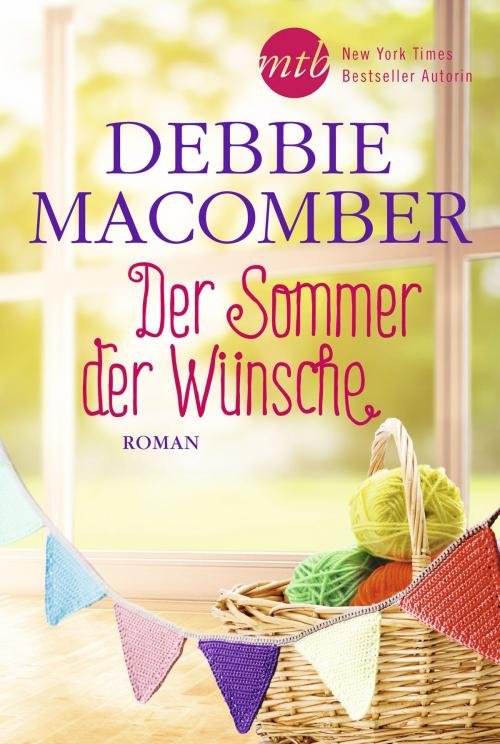 Cover of the book Der Sommer der Wünsche by Debbie Macomber, MIRA Taschenbuch