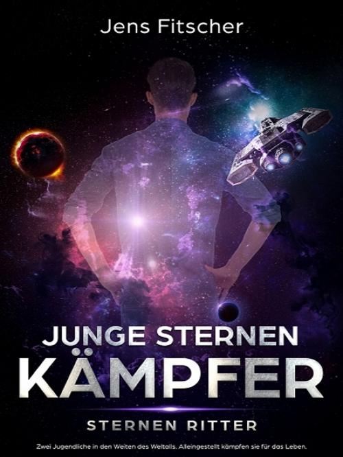Cover of the book Junge Sternen Kämpfer by Jens Fitscher, Jens Fitscher