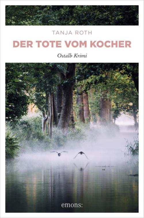 Cover of the book Der Tote vom Kocher by Tanja Roth, Emons Verlag