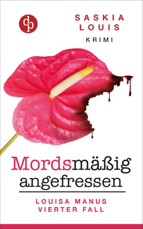 Cover of the book Mordsmäßig angefressen (Frauenkrimi, Chick Lit, Frauenroman) by Saskia Louis, digital publishers
