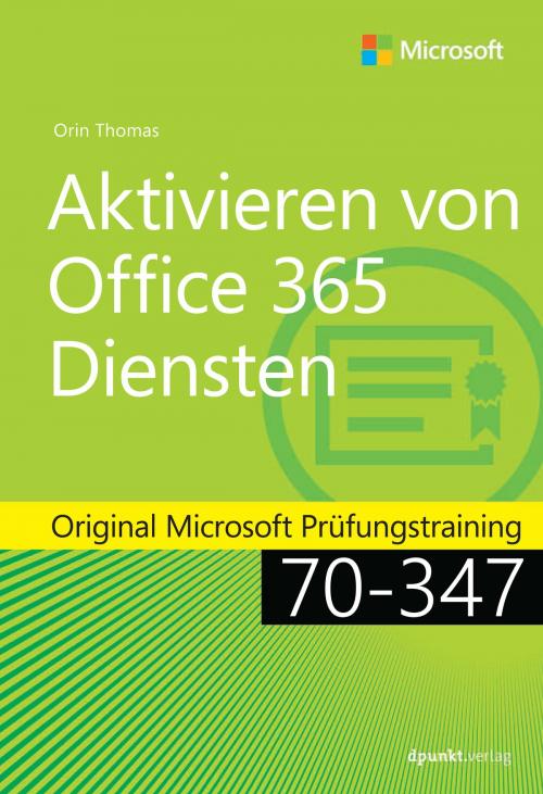 Cover of the book Aktivieren von Office 365-Diensten by Orin Thomas, dpunkt.verlag