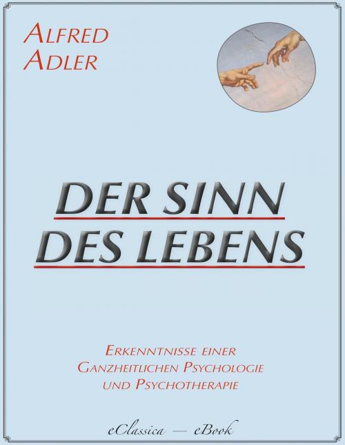 Cover of the book Der Sinn des Lebens by Alfred Adler, EClassica