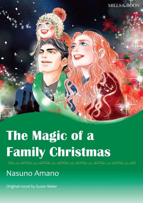 Cover of the book THE MAGIC OF A FAMILY CHRISTMAS by Susan Meier, Harlequin / SB Creative Corp.