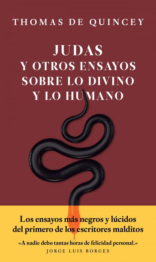 Cover of the book Judas y otros ensayos sobre lo divino y lo humano by Thomas de Quincey, Jus, Libreros y Editores