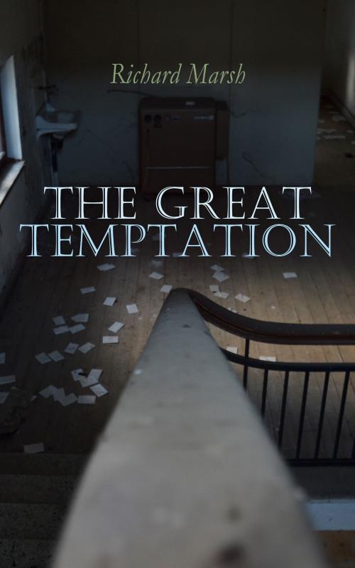 Cover of the book The Great Temptation by Richard Marsh, e-artnow