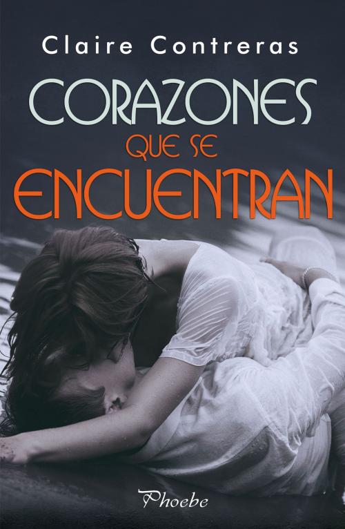 Cover of the book Corazones que se encuentran by Claire Contreras, Ediciones Pàmies