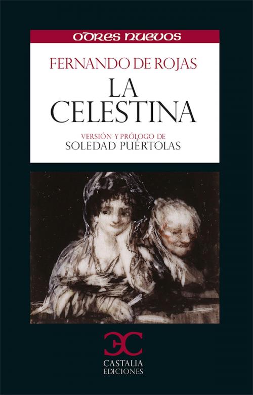 Cover of the book La celestina by Fernando de Rojas, CASTALIA
