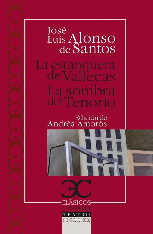 Cover of the book La estanquera de Vallecas by José Luis Alonso de Santos, CASTALIA