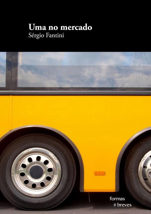 Cover of the book Uma no mercado by Sérgio Fantini, e-galáxia