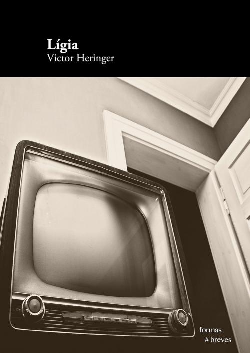 Cover of the book Lígia by Victor Heringer, e-galáxia