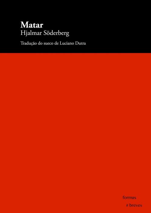 Cover of the book Matar by Hjalmar Söderberg, e-galáxia