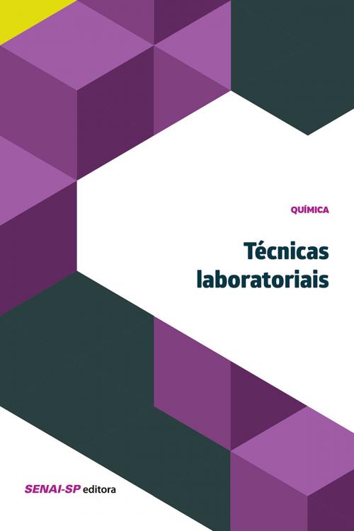 Cover of the book Técnicas laboratoriais by , SENAI-SP Editora