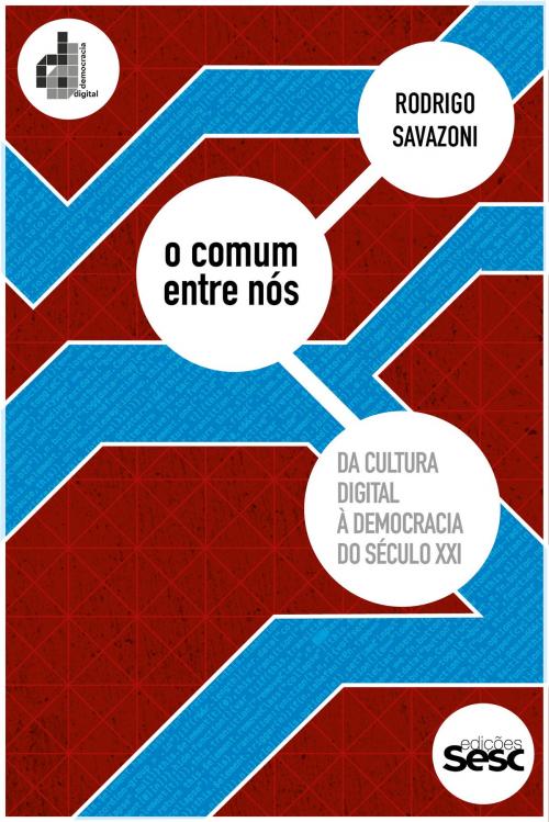 Cover of the book O comum entre nós by Rodrigo Savazoni, Edições Sesc SP