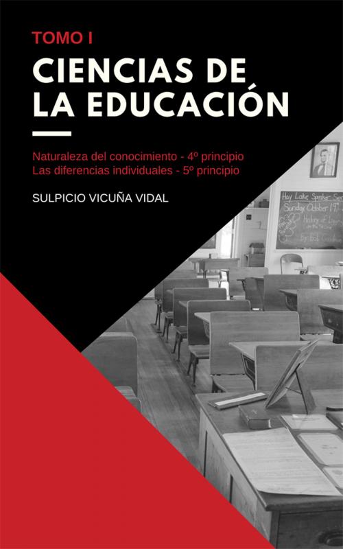 Cover of the book Ciencias de la Educación - Tomo I by Sulpicio Vicuña Vidal, Yopublico