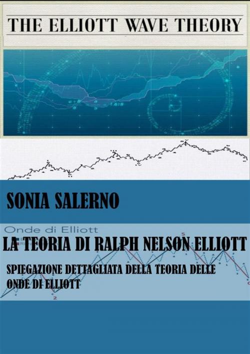 Cover of the book La Teoria di Ralph Nelson Elliott by SONIA SALERNO, Youcanprint