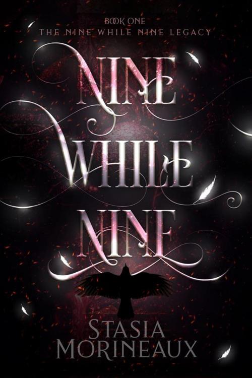 Cover of the book Nine While Nine by Stasia Morineaux, The Parliament House