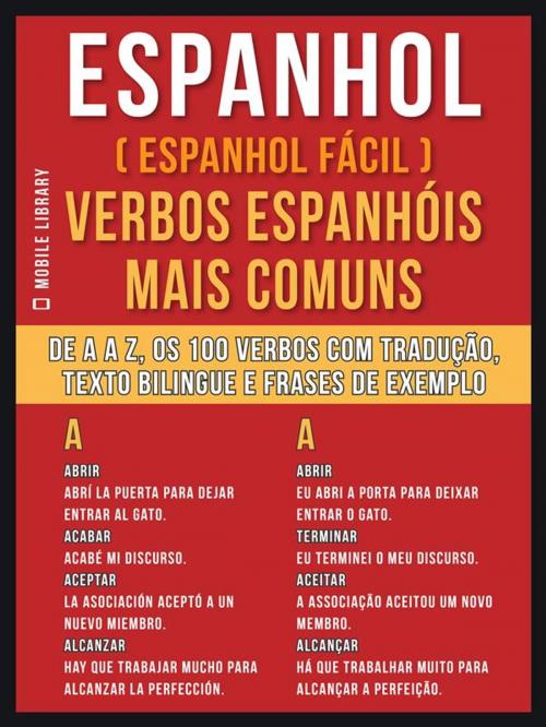 Cover of the book Espanhol ( Espanhol Fácil ) Verbos Espanhóis Mais Comuns by Mobile Library, Mobile Library