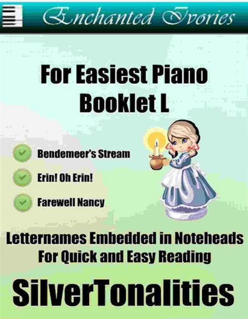 Cover of the book Enchanted Ivories for Easiest Piano Booklet L by SilverTonalities, SilverTonalities