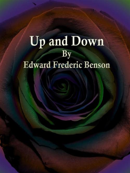 Cover of the book Up and Down by Edward Frederic Benson, Publisher s11838