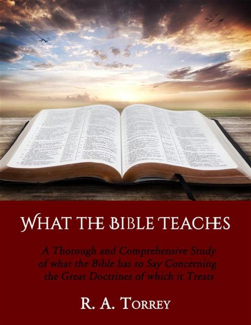 Cover of the book What the Bible Teaches by R. A. Torrey, CrossReachPublications