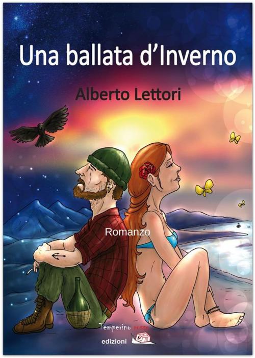 Cover of the book Una ballata d'Inverno by Alberto Lettori, Temperino rosso edizioni