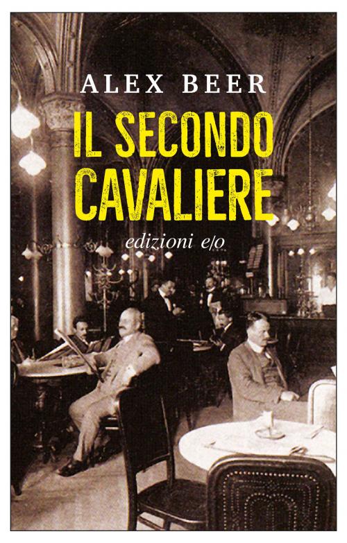 Cover of the book Il secondo cavaliere by Alex Beer, Edizioni e/o