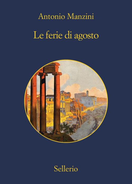 Cover of the book Le ferie di Agosto by Antonio Manzini, Sellerio Editore