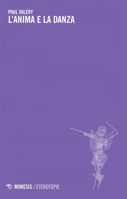 Cover of the book L'anima e la danza by Paul Valéry, Mimesis Edizioni