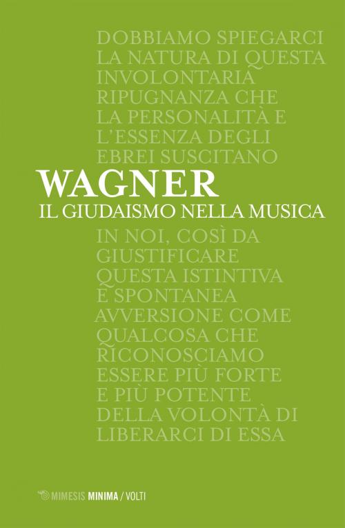 Cover of the book Il giudaismo nella musica by Richard Wagner, Mimesis Edizioni
