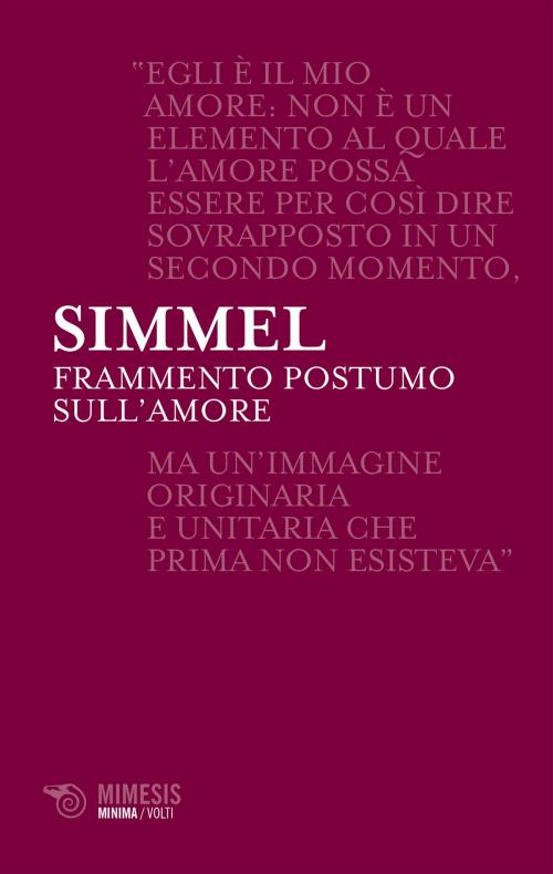Cover of the book Frammento postumo sull'amore by Georg Simmel, Mimesis Edizioni