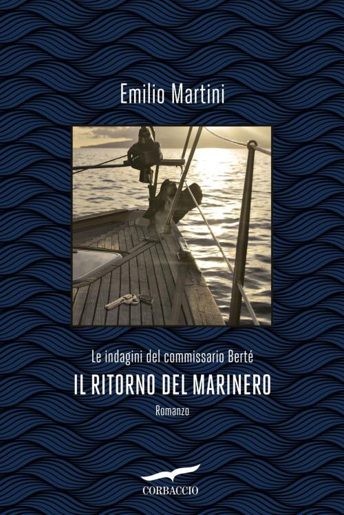 Cover of the book Il ritorno del Marinero by Emilio Martini, Corbaccio