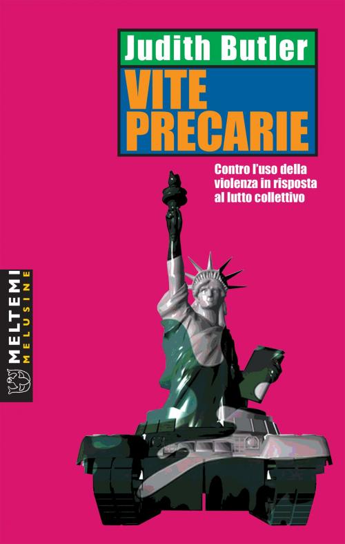 Cover of the book Vite precarie by Judith  Butler, Meltemi