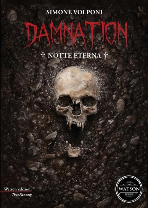 Cover of the book Damnation - Notte eterna by Simone Volponi, Watson Edizioni