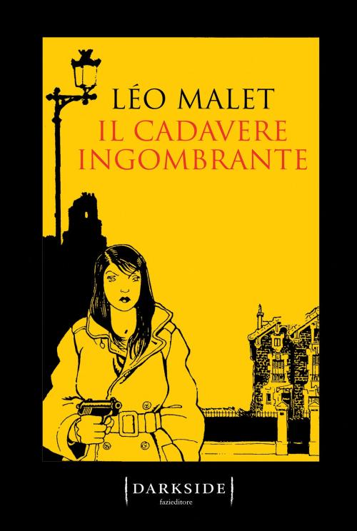 Cover of the book Il cadavere ingombrante by Léo Malet, Fazi Editore