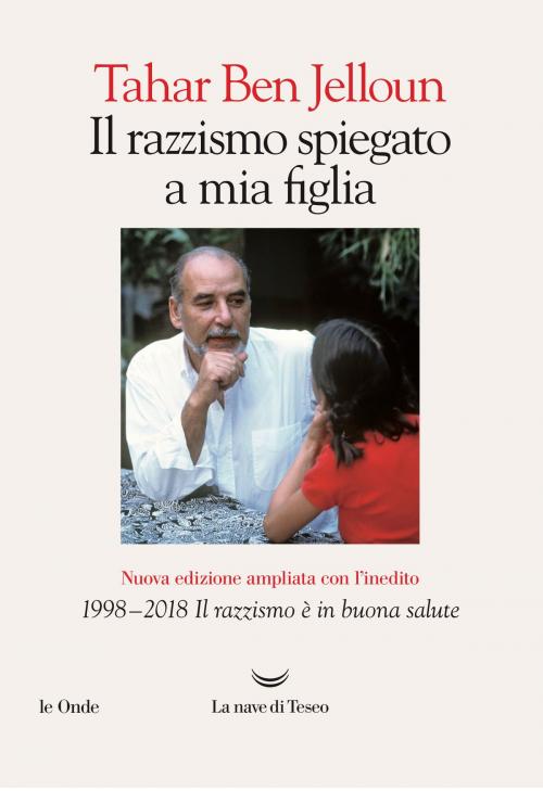 Cover of the book Il razzismo spiegato a mia figlia by Tahar Ben Jelloun, La nave di Teseo
