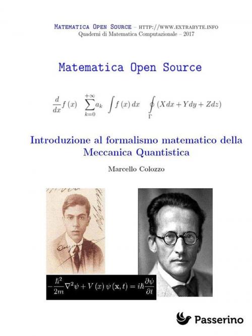 Cover of the book Introduzione al formalismo matematico della Meccanica Quantistica by Marcello Colozzo, Passerino