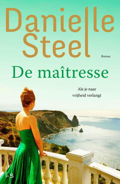 Cover of the book De maîtresse by Danielle Steel, Luitingh-Sijthoff B.V., Uitgeverij