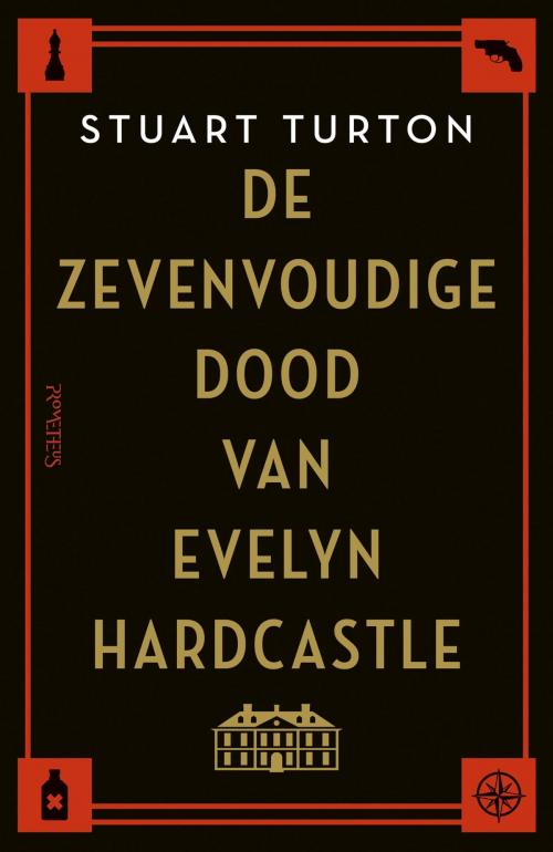 Cover of the book De zevenvoudige dood van Evelyn Hardcastle by Stuart Turton, Prometheus, Uitgeverij