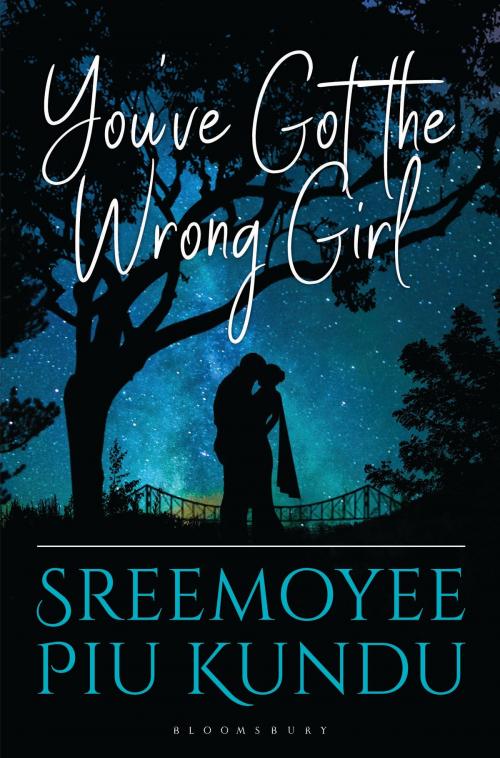 Cover of the book You've Got the Wrong Girl by Sreemoyee Piu Kundu, Bloomsbury Publishing