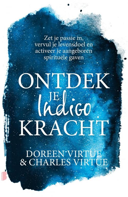 Cover of the book Ontdek je indigokracht by Charles Virtue, Doreen Virtue, Meulenhoff Boekerij B.V.