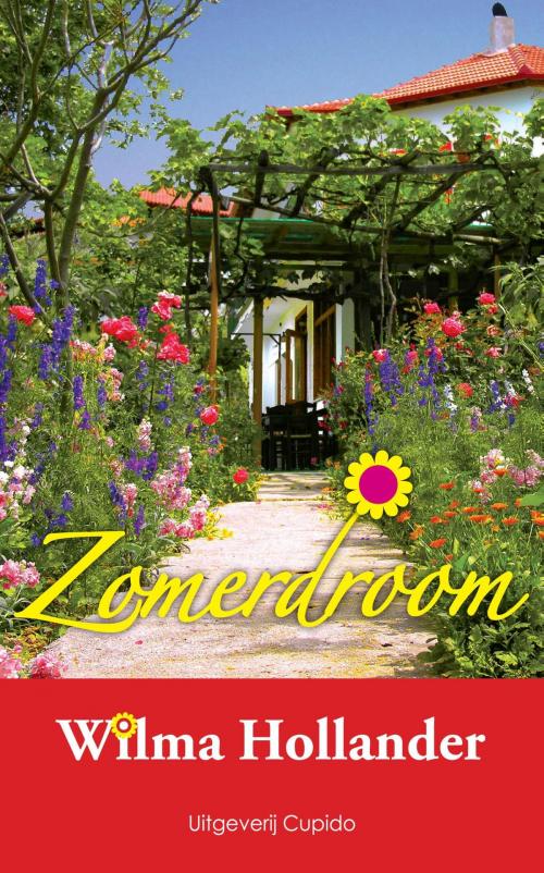 Cover of the book Zomerdroom by Wilma Hollander, Cupido, Uitgeverij