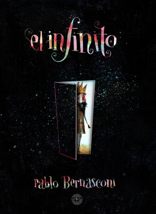 Cover of the book El infinito by Pablo Bernasconi, Penguin Random House Grupo Editorial Argentina