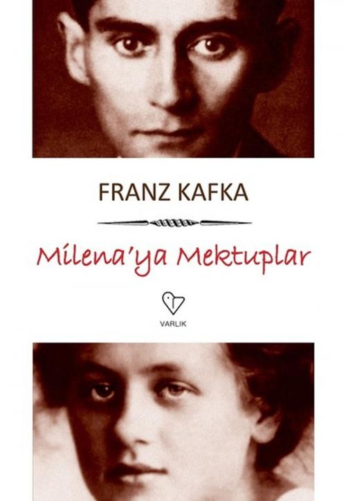 Cover of the book Milena'ya Mektuplar by Franz Kafka, Varlık Yayınları