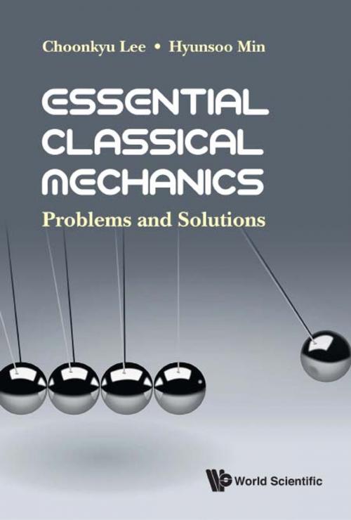 Cover of the book Essential Classical Mechanics by Choonkyu Lee, Hyunsoo Min, World Scientific Publishing Company